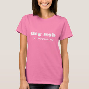 T-shirt Grand Rob est mon homeboy
