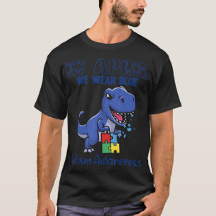 T-shirt Grand T-Rex En Avril Nous Portons Sensibilisation