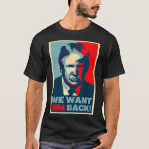 T-shirt Grand Vintage, nous voulons qu'il revienne Donald