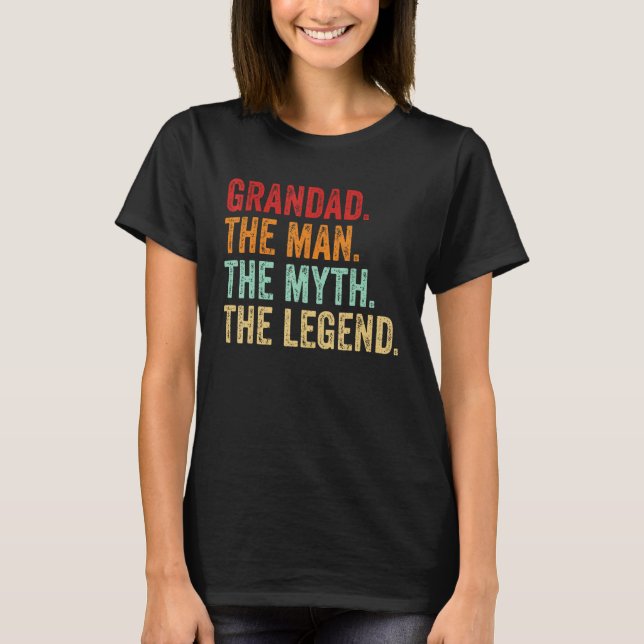 T-shirt Grandad THE MAN THE MYTH THE LEGEND Dad Grandpa Fa (Devant)