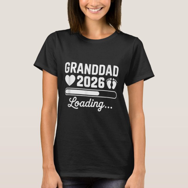 T-shirt Granddad 2026 Loading New Baby Pregnancy Reveal  (Devant)