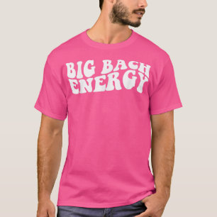 T-shirt Grande énergie Bach Mariage Enterrement de vie de
