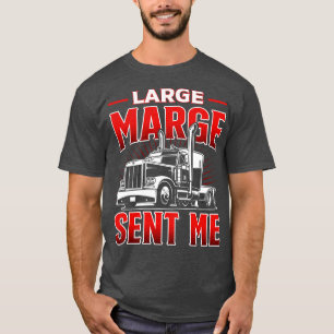 T-shirt Grande Marge m'a envoyée