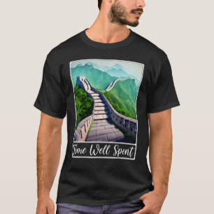 T-shirt Grande Muraille de Chine Temps bien dépensé