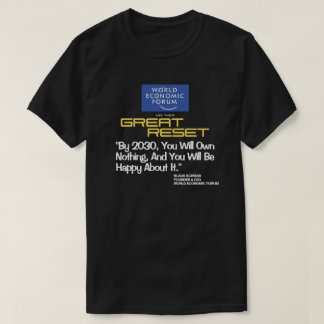 T-shirt Grande Réinitialisation - Vous Ne Posséderez Aucun