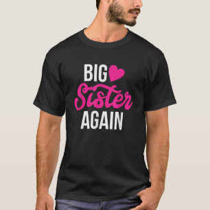 T-shirt Grande soeur encore fille plus âgée frère Big soeu
