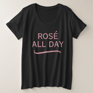 T-shirt grande taille pour femmes fun 'Rosé toute
