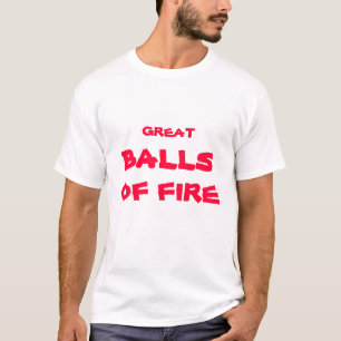T-shirt Grandes boules du feu