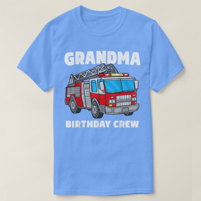 T-shirt Grandma Birthday Crew Fire Truck Firefighter Firem (Design devant)