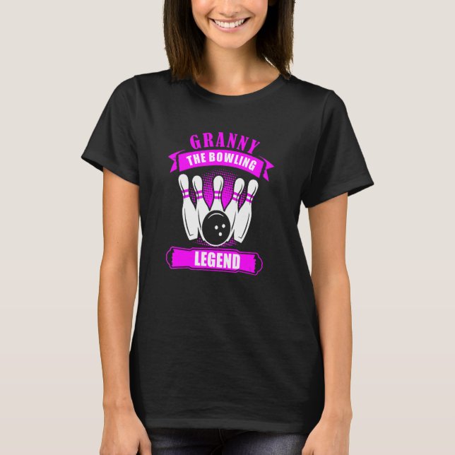 T-shirt Grandma Bowlers Ten Pin GRANNY Legend Bowling (Devant)