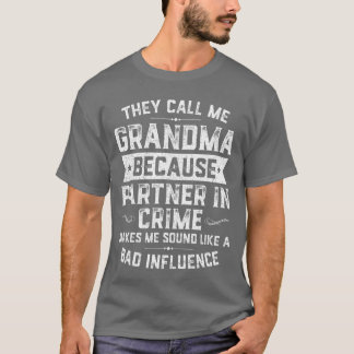 T-shirt Grandma Giftshey Call Me Grandma Because Partner i