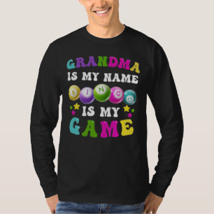T-shirt Grandma Is My Name Bingo Is My Game
