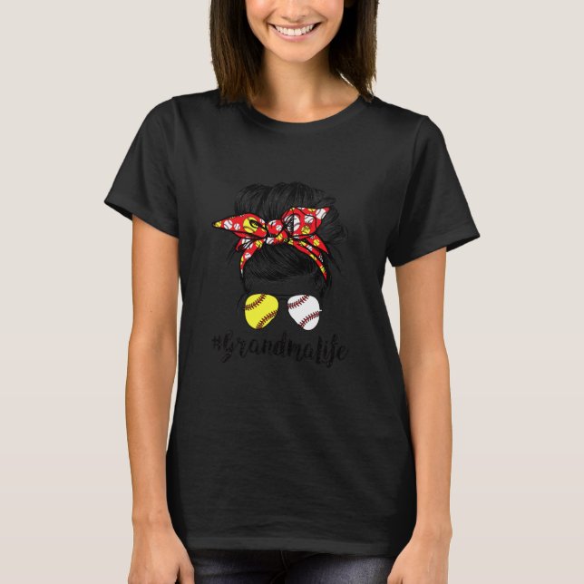 T-shirt Grandma Life Messy Bun Cheveux Softball Baseball (Devant)