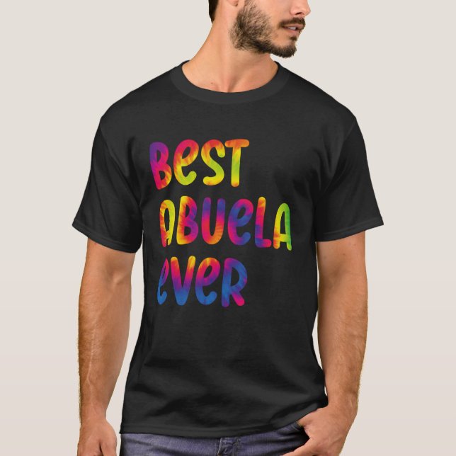 T-shirt Grandma Mothers Day Best Abuela Ever Tie Dye (Devant)