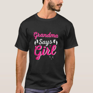 T-shirt Grandma Says Girl Team Gender Reveal Announcement