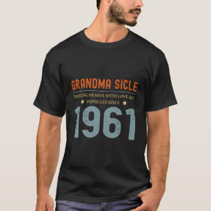 T-shirt Grandma Sicle Depuis 1961 62E Anniversaire Grandma