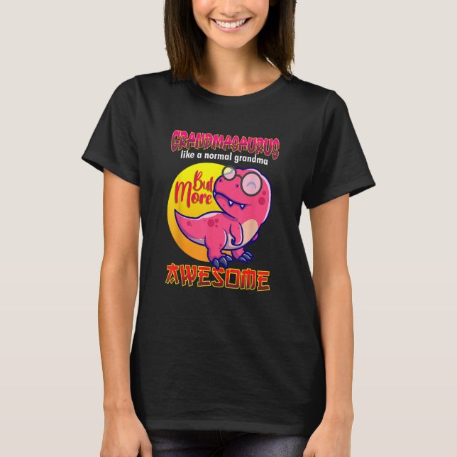 T-shirt Grandmasaurus comme une grand-mère normale Graphiq (Devant)