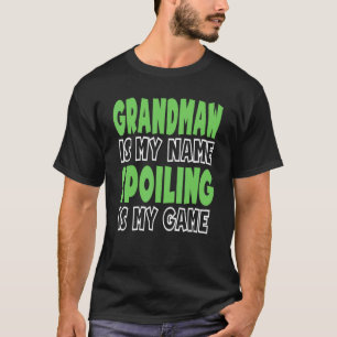 T-shirt Grandmaw Est Mon Nom Spoling Est Mon Jeu 1