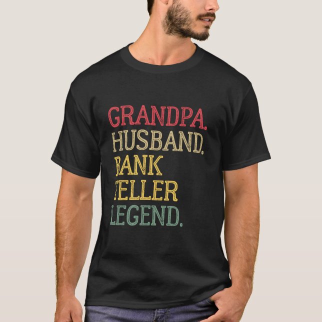 T-shirt Grandpa Husband Bank Teller Légende (Devant)