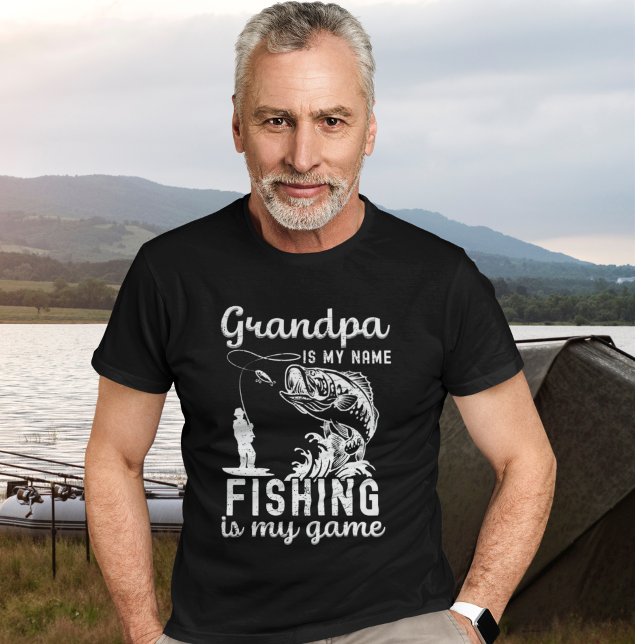 T-shirt Grandpa is my Name Fishing is my name, Fun Fishing (Créateur téléchargé)