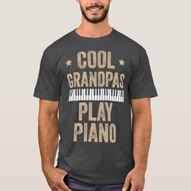 T-shirt Grandpas cool Jouer Piano Piano Piano Gift Pianist (Devant)