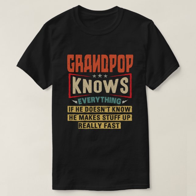 T-shirt Grandpop connaît tout Funny Grandpa Cadeau (Design devant)
