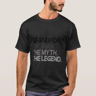 T-shirt Grandpop L'Homme Le Mythe Légende Cadeau