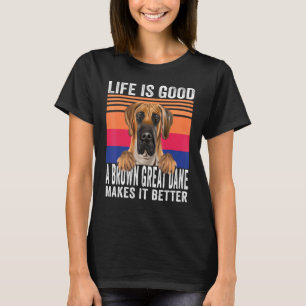T-shirt Grands Danois Rend Votre Vie Bonne Vintage