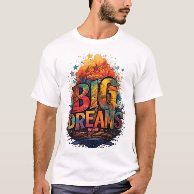 T-shirt Grands rêves | Peinture Abstraite | (Devant)