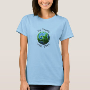 T-shirt Grands rêves, petits pas