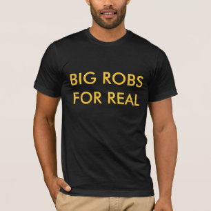 T-SHIRT GRANDS ROBS POUR VRAI