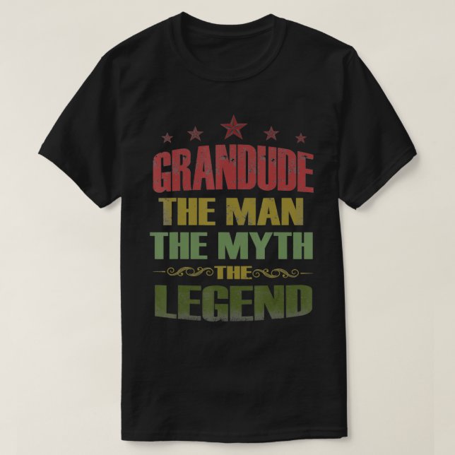 T-shirt Grandude The Man The Myth The Legend Tee Fathers D (Design devant)