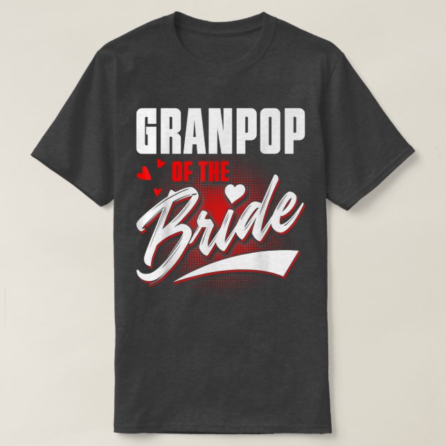 T-shirt Granpop Of Bride Wedding Party Matching Bridal Par (Design devant)