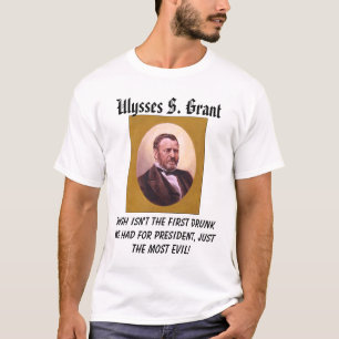 T-shirt Grant, Ulysse S. Grant, Bush n'est pas le premier