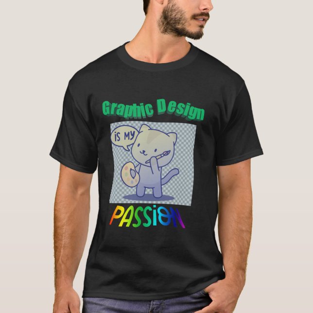 T-shirt Graphic Design Is My Passion Illustrstrators (Devant)