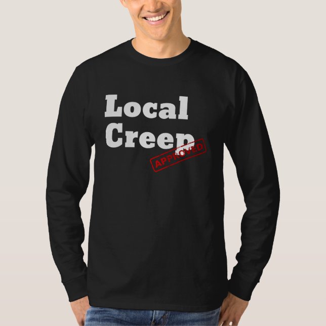 T-shirt Graphic Fun Approved Apparel Approved Local Creep (Devant)