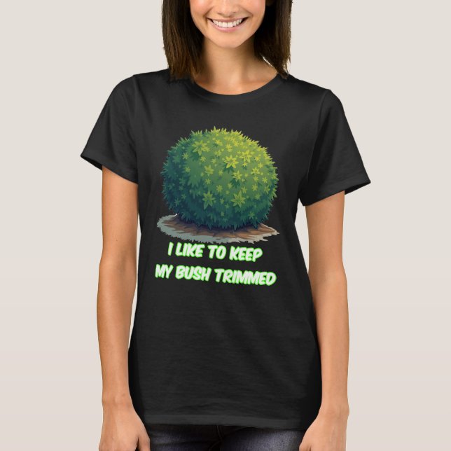 T-shirt Graphic pour femmes de Bush défoncé (Devant)
