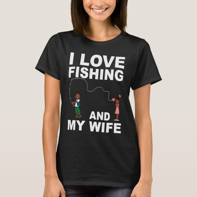 T-shirt Graphic Quote Valentines Day Fishing  for Him (Devant)