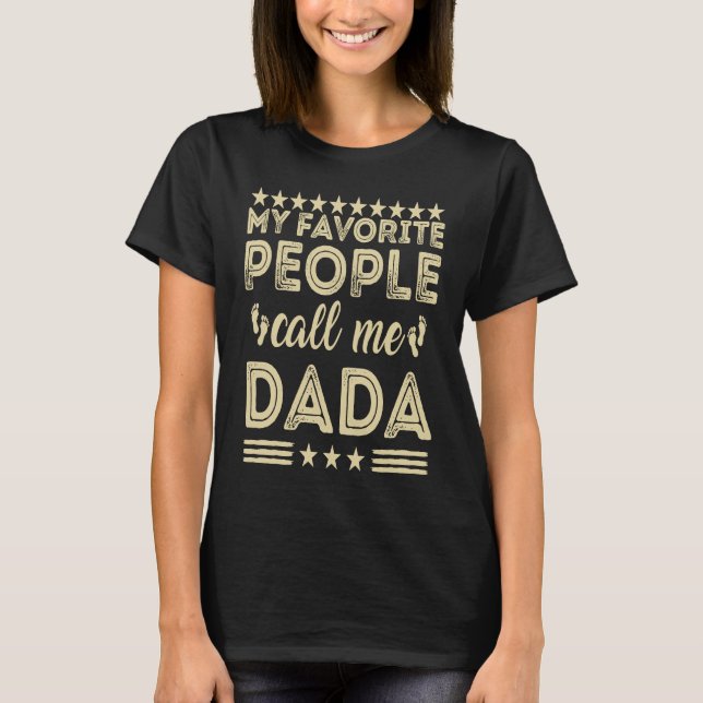 T-shirt graphic tees My Favorite People Call Me Dada (Devant)