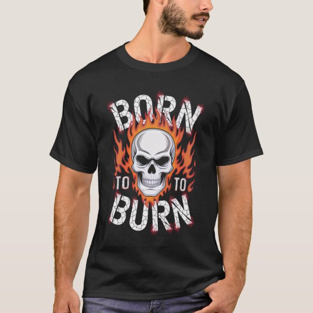 T-shirt graphique à crâne flamboyant « Né pour brû (Devant)