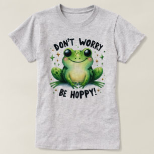 T-shirt graphique avec citation "Don't Worry Be Ho