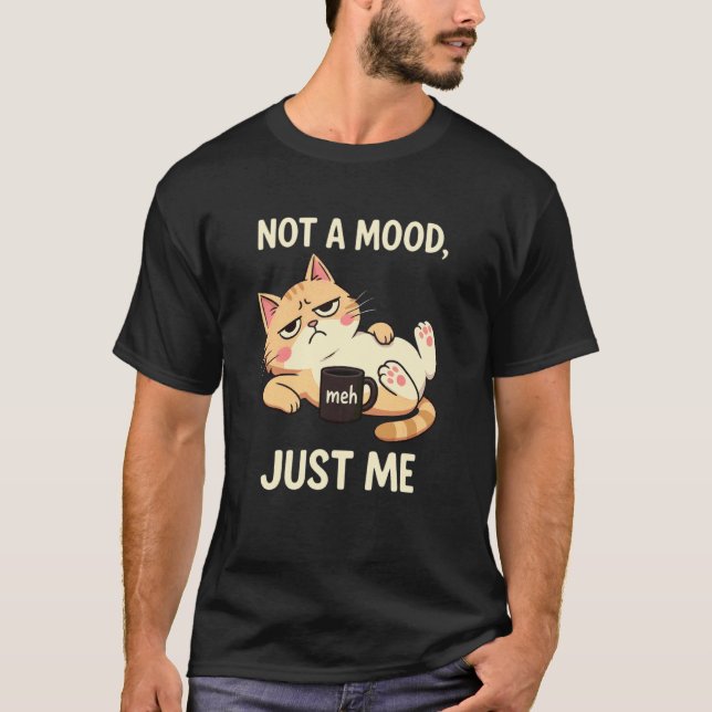 T-shirt Graphique Chat Drôle Porter Pas une Humeur Juste M (Devant)