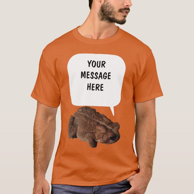 T-shirt Graphique des messages personnalisés des crapauds  (Devant)