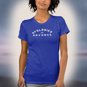 T-shirt Graphique d'excuses à l'avance