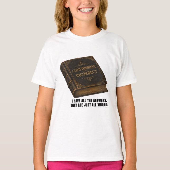 T-shirt graphique drôle, confiant et incorrect ave (Devant)