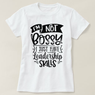 T-shirt Graphique drôle et cool l Je ne suis pas bossy bla