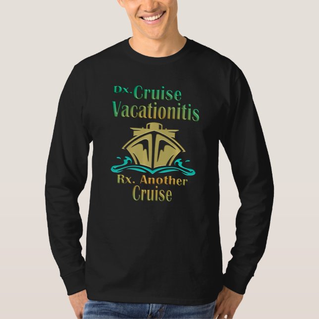 T-shirt Graphique Dx Rx Vacationitis de croisière (Devant)