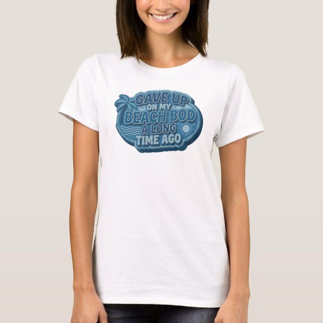T-shirt graphique élégant GAVE UP BEACH BOD LONG A (Devant)