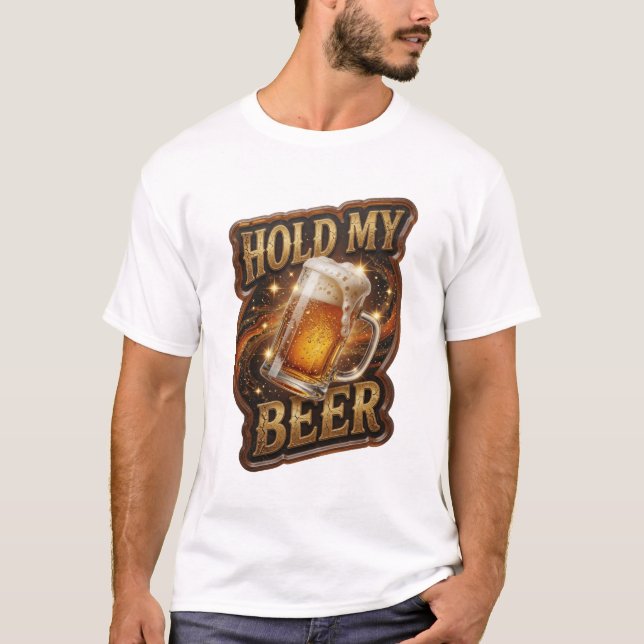 T-shirt graphique élégant HOLD MY BEER (Devant)