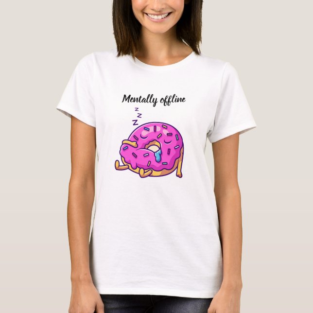 T-Shirt Graphique Hors Ligne Mentalement (Devant)